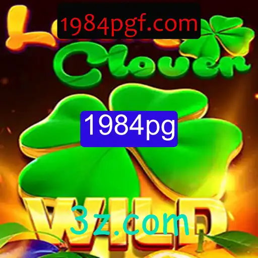 Descubra LuckyClover: O Jogo de Estratégia e Sorte Inspirado em 1984pg